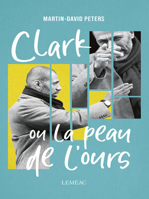 cover image of Clark ou la peau de l'ours